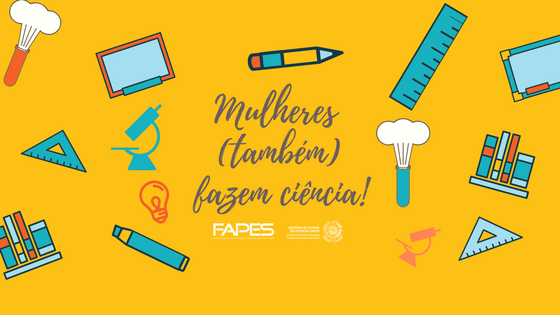 Mulheres também fazem ciência! (5)