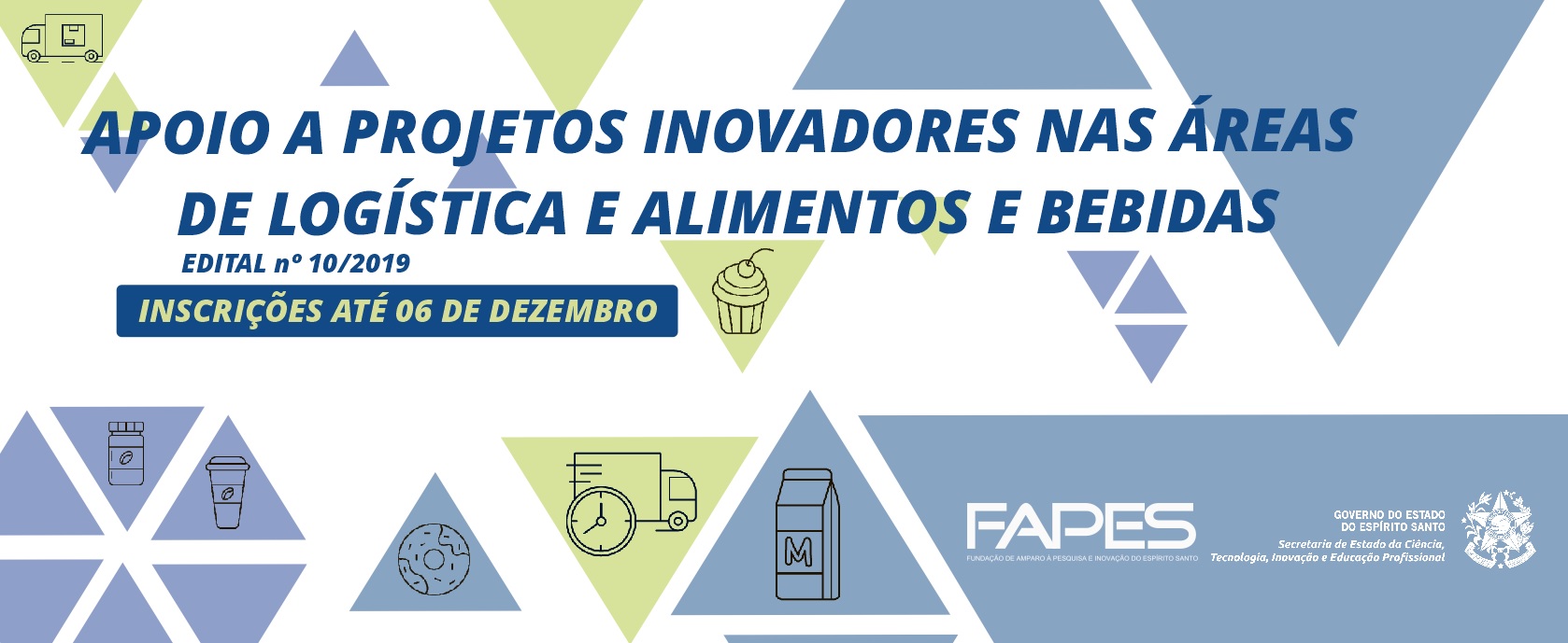 Fapes prorroga inscrição de edital para inovações em empresas de logística e de alimentos e bebidas